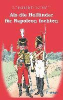 bokomslag Als die Holländer für Napoleon fochten