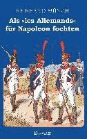 bokomslag Als »les Allemands« für Napoleon fochten