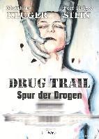 bokomslag Drug trail - Spur der Drogen