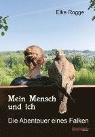 Elke Rogge - Mein Mensch und ich, Häftad. Tillgänglighet: Lägg i varukorg