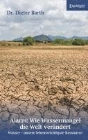 bokomslag Alarm: Wie Wassermangel die Welt verändert