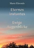 Eternos instantes - Ewige Augenblicke 1