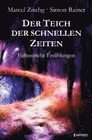 bokomslag Der Teich der schnellen Zeiten