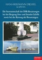 Hans-Hermann Diestel - Die Seemannschaft der DSR-Besatzungen bei der Bergung ihrer und fremder Schiffe sowie bei der Rettung der Besatzungen, Häftad