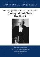 bokomslag Kneifel, E: Die evangelisch-lutherische Gemeinde Brzeziny be