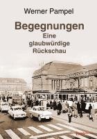 bokomslag Begegnungen - eine glaubwürdige Rückschau