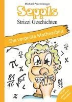 bokomslag Seppls Strizzi Geschichten: Die verpeilte Mathearbeit