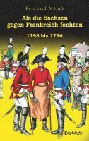 bokomslag Als die Sachsen gegen Frankreich fochten