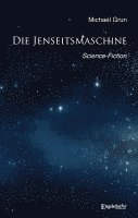 bokomslag Die Jenseitsmaschine