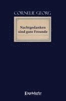 bokomslag Nachtgedanken sind gute Freunde
