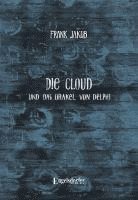 bokomslag Die Cloud und das Orakel von Delphi
