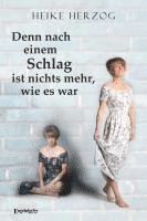 bokomslag Denn nach einem Schlag ist nichts mehr, wie es war