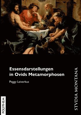 bokomslag Essensdarstellungen in Ovids Metamorphosen
