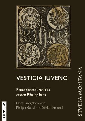 Philipp Buckl, Stefan Freund - Vestigia Iuvenci, Häftad