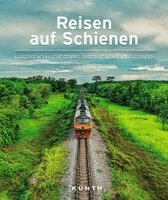 Daniela Schetar, Friedrich Köthe - Reisen auf Schienen, Inbunden