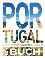 Daniela Schetar, Andrea Lammert - KUNTH Portugal. Das Buch, Inbunden
