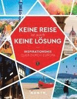 bokomslag KUNTH Keine Reise ist auch keine Lösung