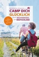 KUNTH Mit dem Wohnmobil unterwegs durch Deutschland - Camp dich glücklich 1