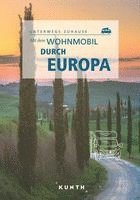 bokomslag KUNTH Mit dem Wohnmobil durch Europa