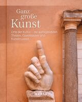 Kunth Verlag - KUNTH Bildband Ganz große Kunst, Inbunden