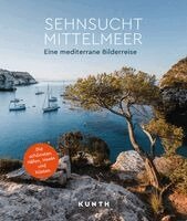 Kunth Verlag - KUNTH Bildband Sehnsucht Mittelmeer, Inbunden