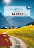 Kunth Verlag - KUNTH Mit dem Wohnmobil durch die Alpen, Häftad