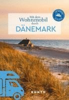 bokomslag KUNTH Mit dem Wohnmobil durch Dänemark