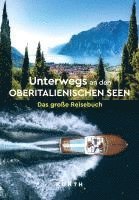 Rita Henss - KUNTH Unterwegs an den Oberitalienischen Seen, Häftad