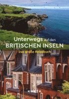 bokomslag KUNTH Unterwegs auf den Britischen Inseln