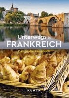 Rita Henss, Andrea Lammert, Robert Fischer, Melanie Goldmann, Christiane Gsänger, Stefan Jordan - KUNTH Unterwegs in Frankreich, Häftad