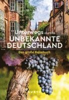bokomslag KUNTH Unterwegs durchs unbekannte Deutschland