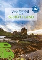 bokomslag KUNTH Mit dem Wohnmobil durch Schottland