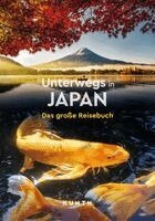 Jutta M. Ingala, Andrea Lammert, Sibylle von Kapff, Kerstin Majewski, Martin Waller - KUNTH Unterwegs in Japan, Häftad