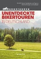 bokomslag KUNTH Abgefahren, Unentdeckte Bikertouren in Deutschland