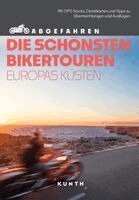 Stephan Fennel, Sneana imicic - KUNTH Abgefahren, Die schönsten Bikertouren Europas Küsten, Häftad