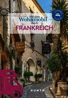 KUNTH Mit dem Wohnmobil durch Frankreich