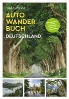 Kunth Verlag - KUNTH Bildband Das große Autowanderbuch Deutschland, Häftad