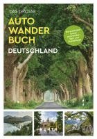 bokomslag KUNTH Bildband Das große Autowanderbuch Deutschland