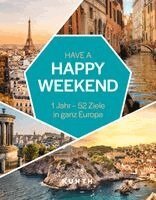 Kunth Verlag - KUNTH Have a Happy Weekend, Inbunden