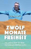 Zwölf Monate Freiheit 1