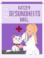 bokomslag Katzen Gesundheits Bibel