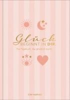 bokomslag Das Tagebuch das glücklich macht (Special Edition): 6 Minuten am Tag für mehr Glück, Positivität, Dankbarkeit und Erfolg. Dankbarkeitstagebuch zum Ausfüllen für jeden Tag. 6 Minuten Tagebuch für me...