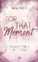 bokomslag For That Moment (Band1)