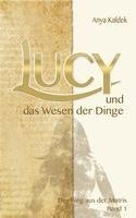bokomslag Lucy und das Wesen der Dinge