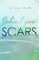 bokomslag Behind your Scars