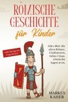 Markus Kaiser - Römische Geschichte für Kinder, Häftad