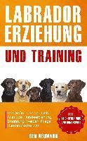 bokomslag Labrador Erziehung und Training: Das große Labrador Buch