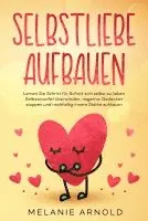 Melanie Arnold - Selbstliebe aufbauen, Häftad. Tillgänglighet: Lägg i varukorg