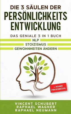 3 Säulen der Persönlichkeitsentwicklung