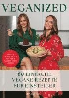 bokomslag Veganized - Einfach lecker vegan kochen & backen ganz ohne Verzicht